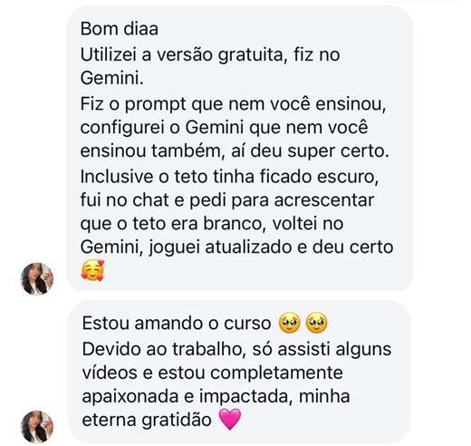 Depoimento: utilizei a versão gratuita, fiz no Gemini, fiz o prompt que nem você ensinou e deu super certo